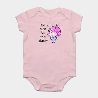 Kawaii Alien Art Too Cute for This Planet Baby Bodysuit